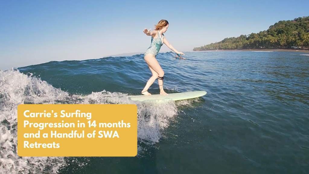 Carrie’s Surfing Progression in 14 months and a Handful of SWA Retreats