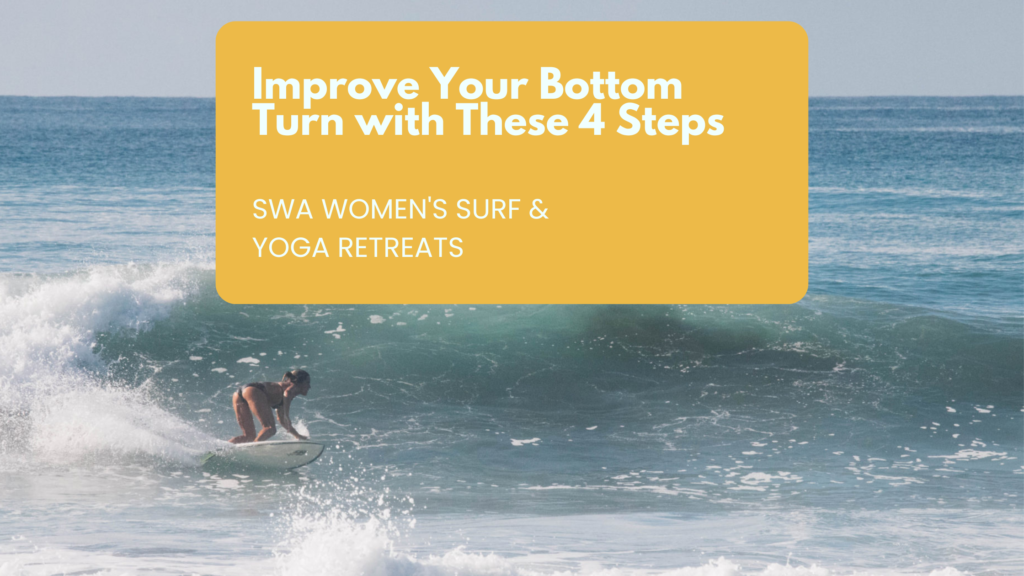 Improve Your Bottom Turn with These 4 Steps