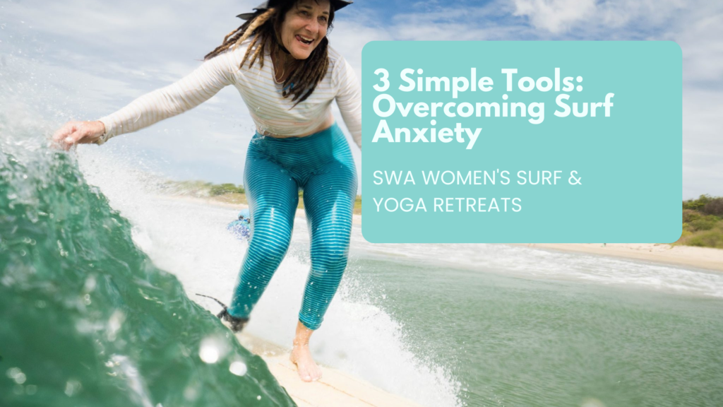 3 Simple Tools: Overcoming Surf Anxiety