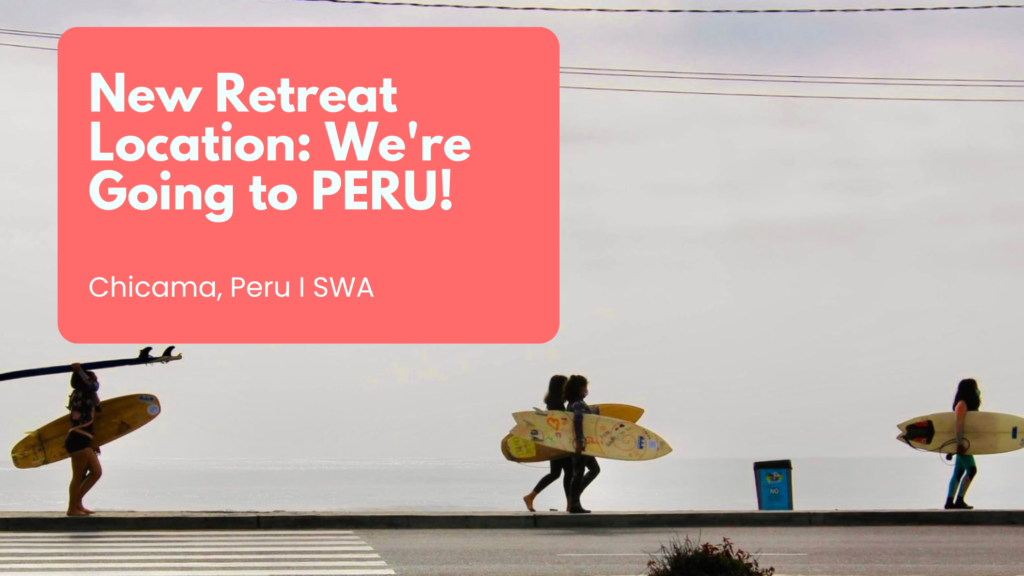 New Retreat Location: Why Peru?