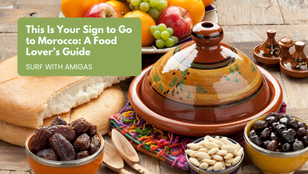 This Is Your Sign to Go to Morocco: A Food Lover’s Guide
