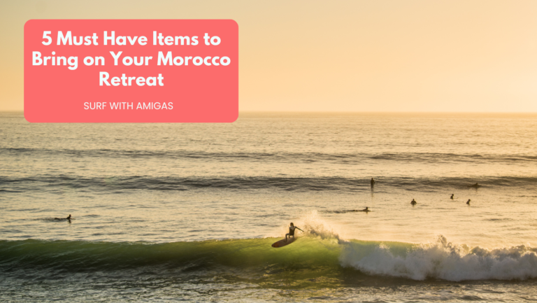 5 Must Have Items to Bring on Your Morocco Retreat