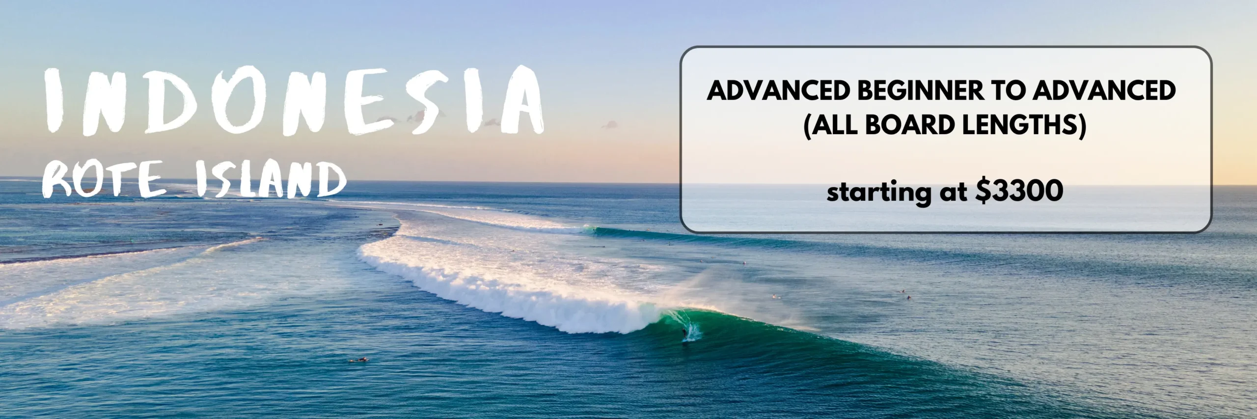 Aerial view of waves in Rote Indonesia. Text overlay says: Indonesia Rote Surf Advanced Beginner to Advanced (All board lengths) Starting at $3300