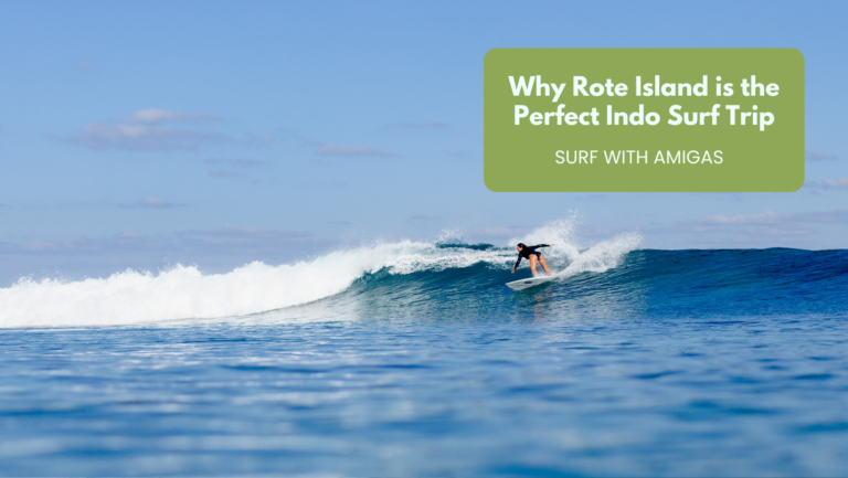 Why Rote Island is the Perfect Indo Surf Trip