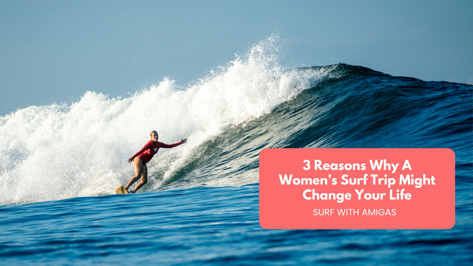 3 Reasons Why A Women’s Surf Trip Might Change Your Life