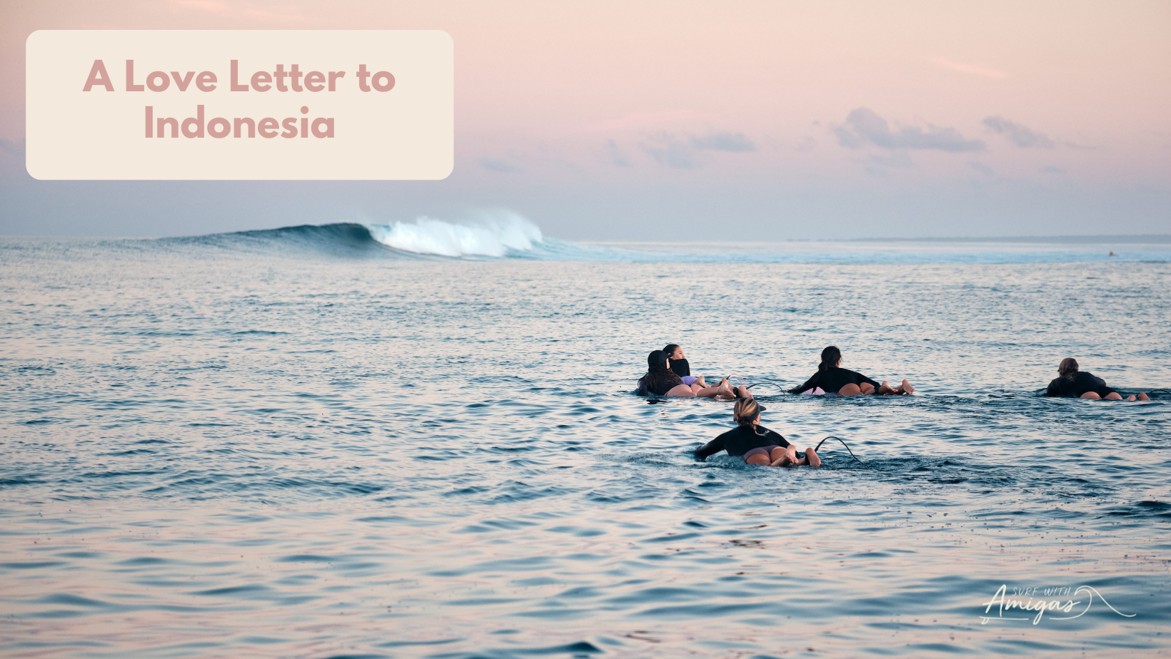 A Love Letter to Indonesia